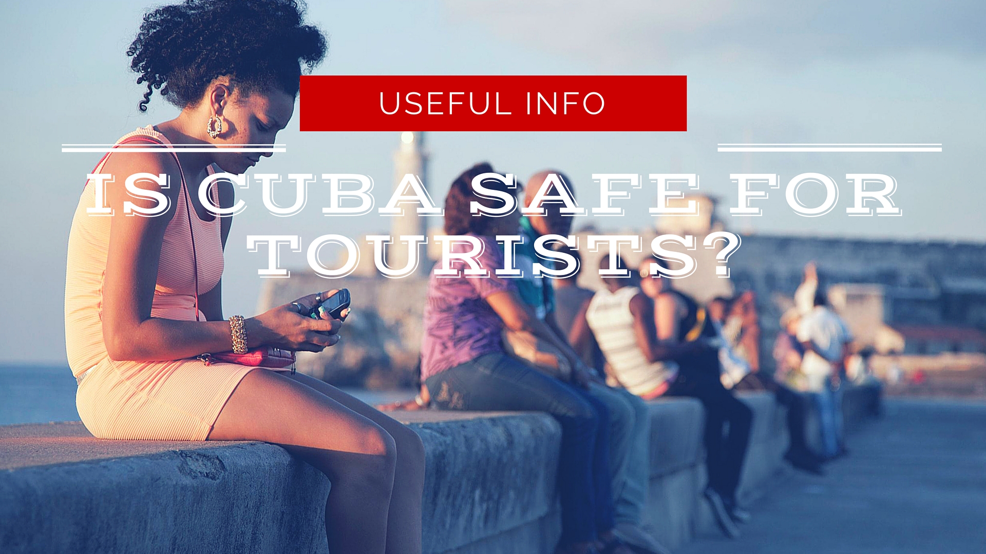 is-cuba-for-safe-for-tourists