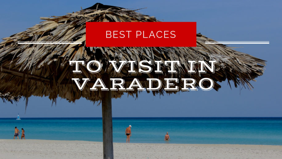 best-places-to-visit-in-Varedero